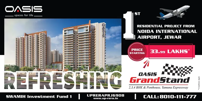Oasis — Grand Stand — “Refreshing” — 1st residential project from Noida International Airport, 20×10 ft