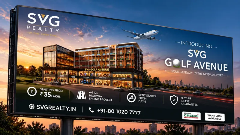 SVG Realty — SVG Golf Avenue — “Your gateway to the Noida Airport”